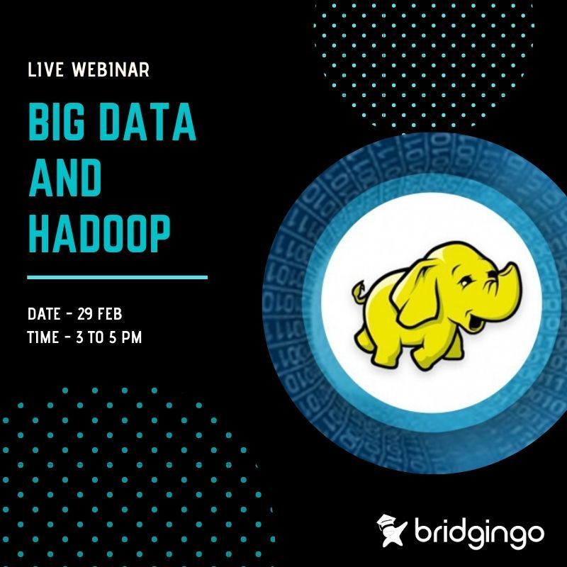 BIG DATA is… BIG 
But it’s of no use until that value is discovered!

Attend 2-hour LIVE Webinar session on 
Big Data and Hadoop with expert 
Nidhi Sharma Team Lead, Tata Technologies

FREE Certificate of Participation
for more: bit.ly/BigDataHadoop0