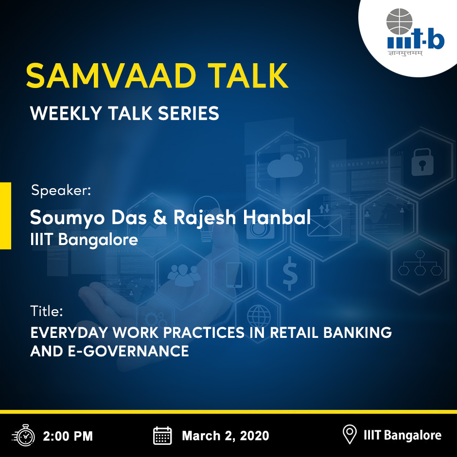 IIITB_official's tweet photo. SAMVAAD TALK
“Every day Work Practices in Retail Banking and E-governance”
by
Soumyo Das and Rajesh Hanbal, IIIT Bangalore
For more details:
https://t.co/3tPohmdJ9c
#IIITB #IIITB10100 #IIITBangalore #SAMVAADTALK #WeeklyTalkSeries #WorkPractices #RetailBanking #EGovernence https://t.co/h3BRlmk1C7