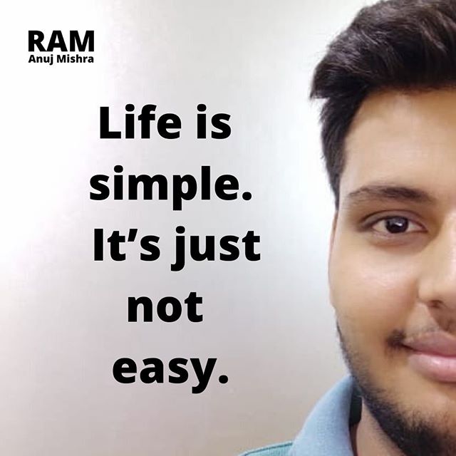 Life is simple. It's just not easy. #life #simple #simplelife #easy #motivation #motivationalquotes #success #successmindset #entrepreneur #entrepreneurship #aspiringentrepreneur #ram #ramanujmishra #tips #successtips #feelthepower #lifestyle #speed… dlvr.it/RQzDXG