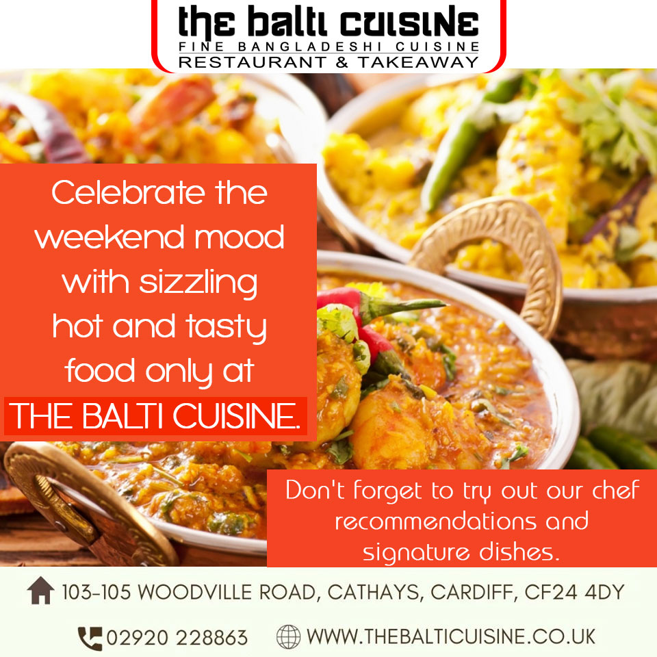 Celebrate the weekend mood with sizzling hot and tasty food only at The Balti Cuisine. 
Don't forget to try out our chef recommendations and signature dishes.

#BestIndian #Curry #Hot #SaturdayNight #dinning #cardiff #goodfood #booknow #thebalticuisine
