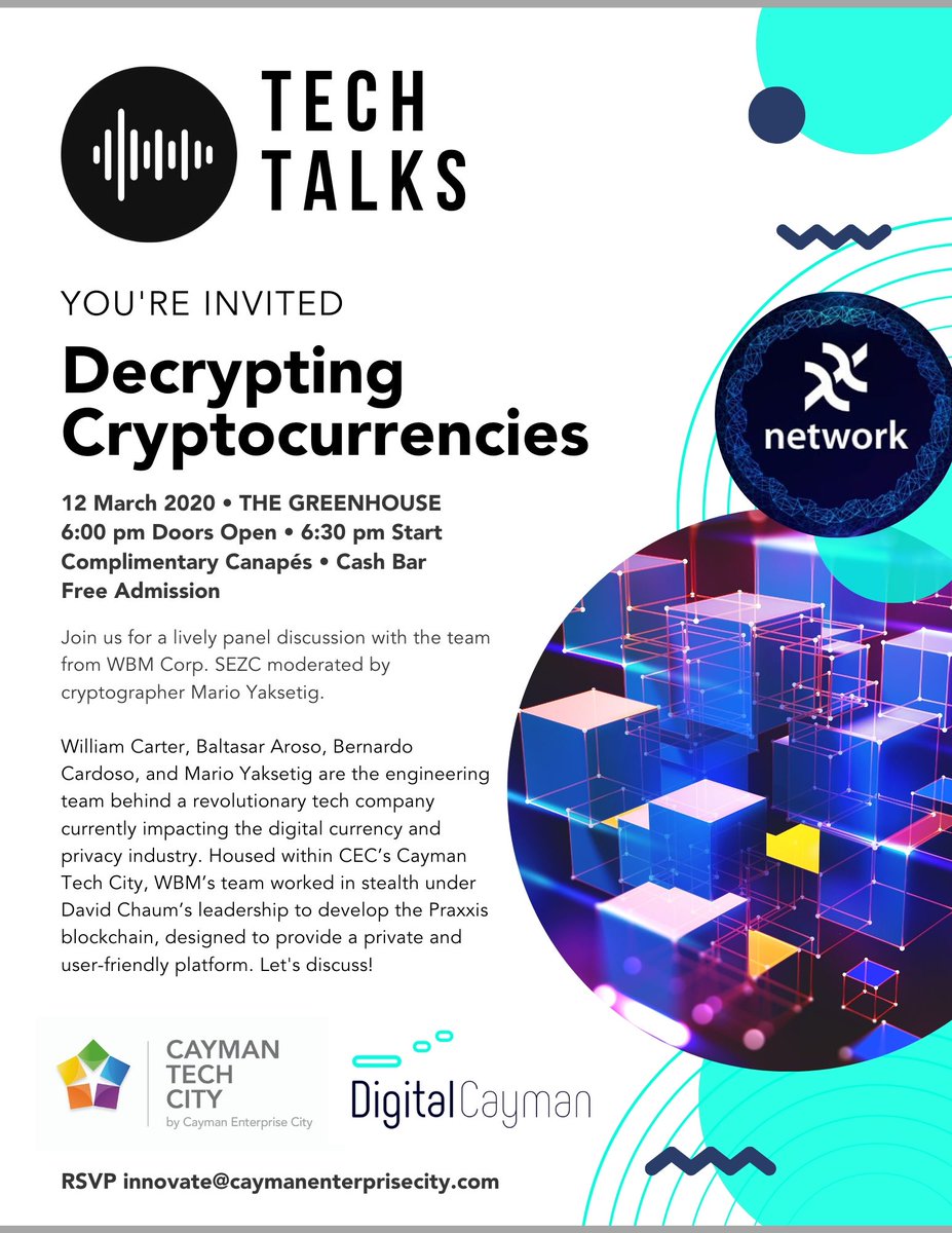 CaymanTechCity's tweet photo. Come meet the talent behind tech company WBM Corp. The team worked in stealth under David Chaum’s leadership to develop the #Praxxis blockchain. Learn about their work as we unravel some of the complexities surrounding crypto technology at the next #TechTalk Thursday, 12 March. https://t.co/J0OzLF53Nw