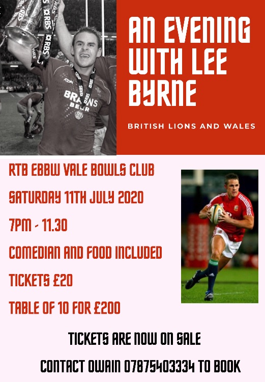 🏴󠁧󠁢󠁷󠁬󠁳󠁿🏴󠁧󠁢󠁷󠁬󠁳󠁿🏉An Evening with British Lions and Wales Lee Byrne 🏉🏴󠁧󠁢󠁷󠁬󠁳󠁿🏴󠁧󠁢󠁷󠁬󠁳󠁿

Saturday 11th July 2020
7pm - 11.30pm.

Comedian 🤣🤣
Buffet 🍖🍗🍕🥪🥩
Talk from Lee Byrne, Q &amp; A’s

Fully Stocked bar at great prices. 🍻🍺🥃🥂

Tickets are £20 each
Reserve a table of 10 £200

Tickets now on sale