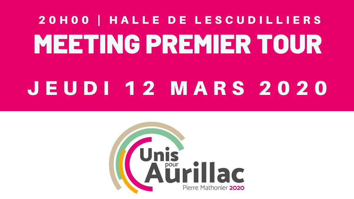 mathonier2020's tweet photo. [Save the date] 
Avec Pierre Mathonier, nous vous attendons nombreux pour notre meeting d’avant premier tour des élections municipales. 
On compte sur vous ! 
L’équipe Unis pour Aurillac #Municipales2020 https://t.co/jkFk91a5Fr