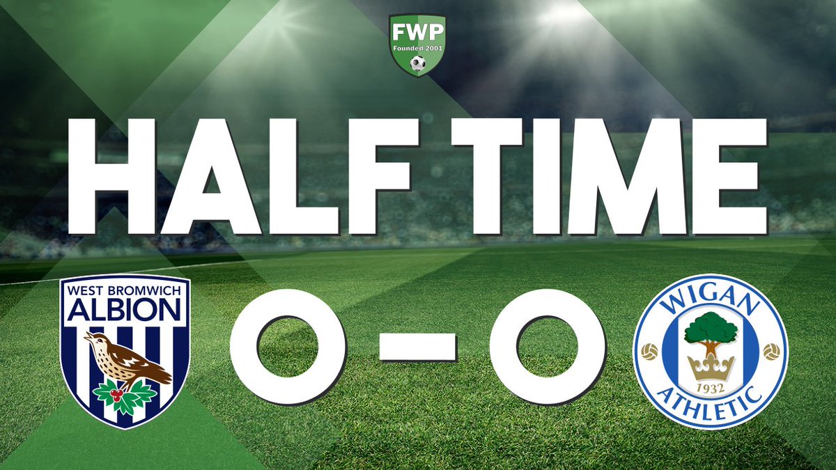 FWPWigan's tweet photo. HALF-TIME: @FWPWestBrom 0-0 @FWPWigan https://t.co/JQhZZ1k5bw https://t.co/seo0bdcdLH