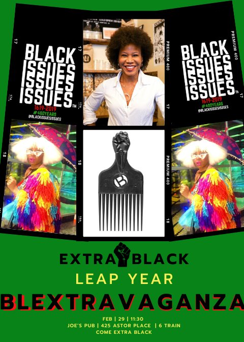 majoracarter's tweet photo. Come see my off-broadway debut TONIGHT & celebrate the LAST 30 MINUTES OF Black History Month: @BlackIssuesISSUES Extra Day to Be BLACK LEAP YEAR BLEXTRAVAGANZA
@JoesPub 11:15PM
425 Lafayette
#400YearsOfBlackISSUES
#BlackIssuesISSUES
#BLEXTRAVAGANZA
https://t.co/7Qs7Iu5W2c https://t.co/z94Ms0b0IA