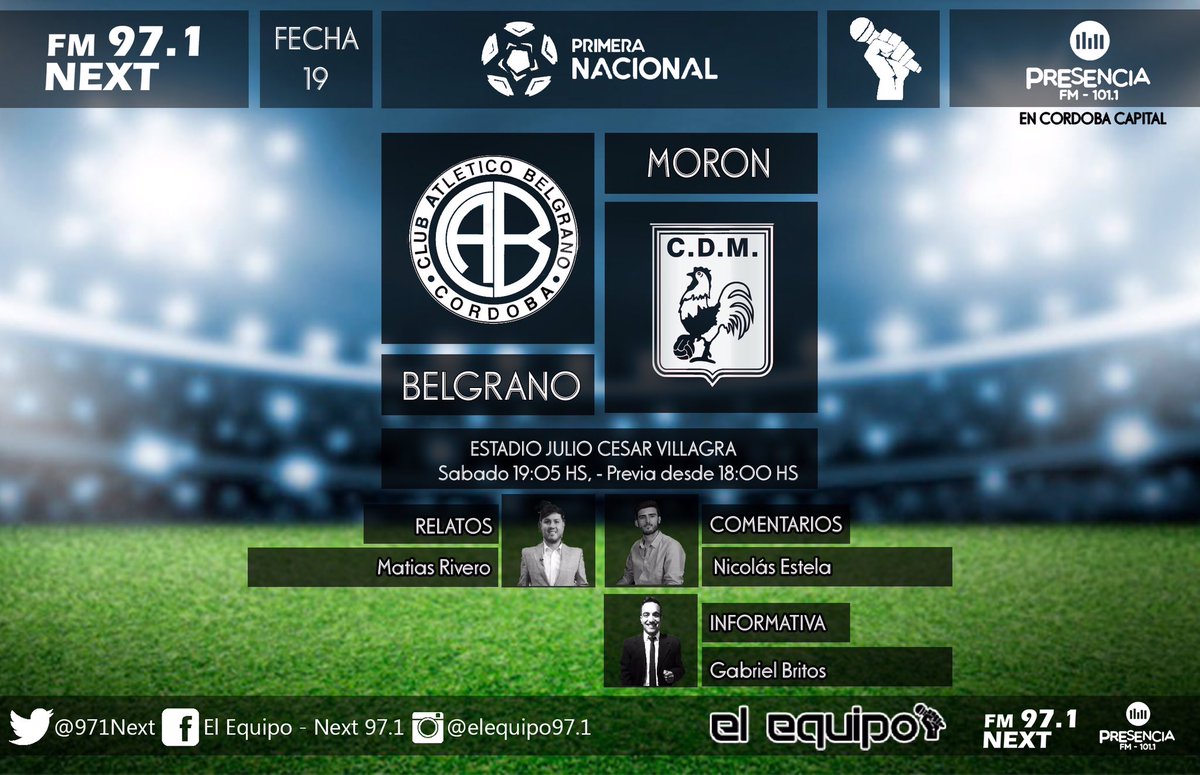 971Next's tweet photo. QUIERE ACERCARSE ARRIBA

#Belgrano recibe a #Morón con la intención de arrimarse a los de arriba.

🎤 18hs “La Previa”.
🏟 Julio César Villagra. 
📻 Next 97.1 / Presencia 101.1. 
⚽️ Belgrano - Morón.
🎙 Matias Rivero

Viví el fútbol córdobes junto a “El Equipo” https://t.co/mOqvPhQR1O
