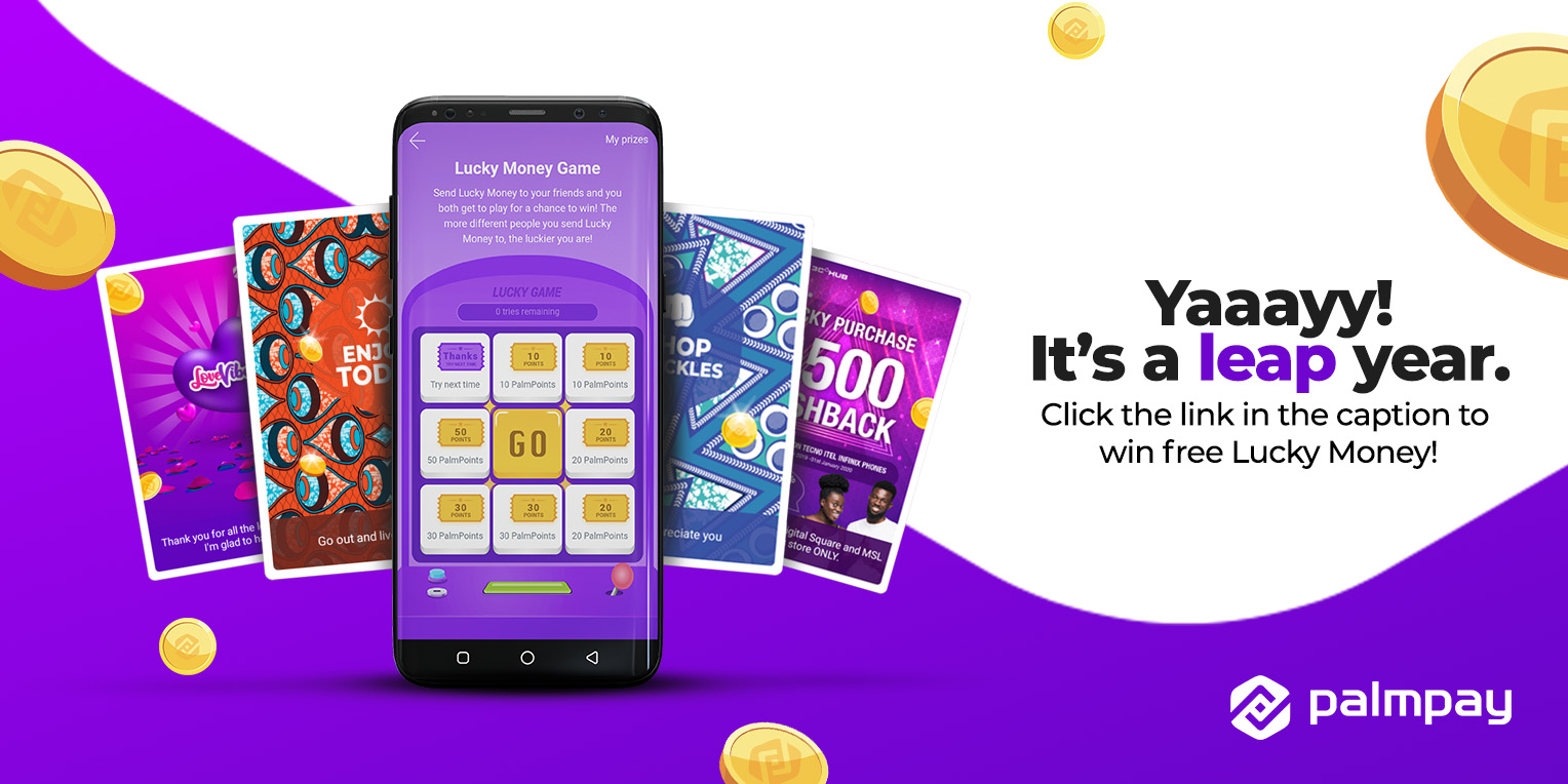 PalmPay Nigeria on Twitter: "It's a Lucky Leap Year! 💃🍀 If you haven't  tried PalmPay Lucky Money yet, here's your chance to grab some FREE cash.  All you have to do is