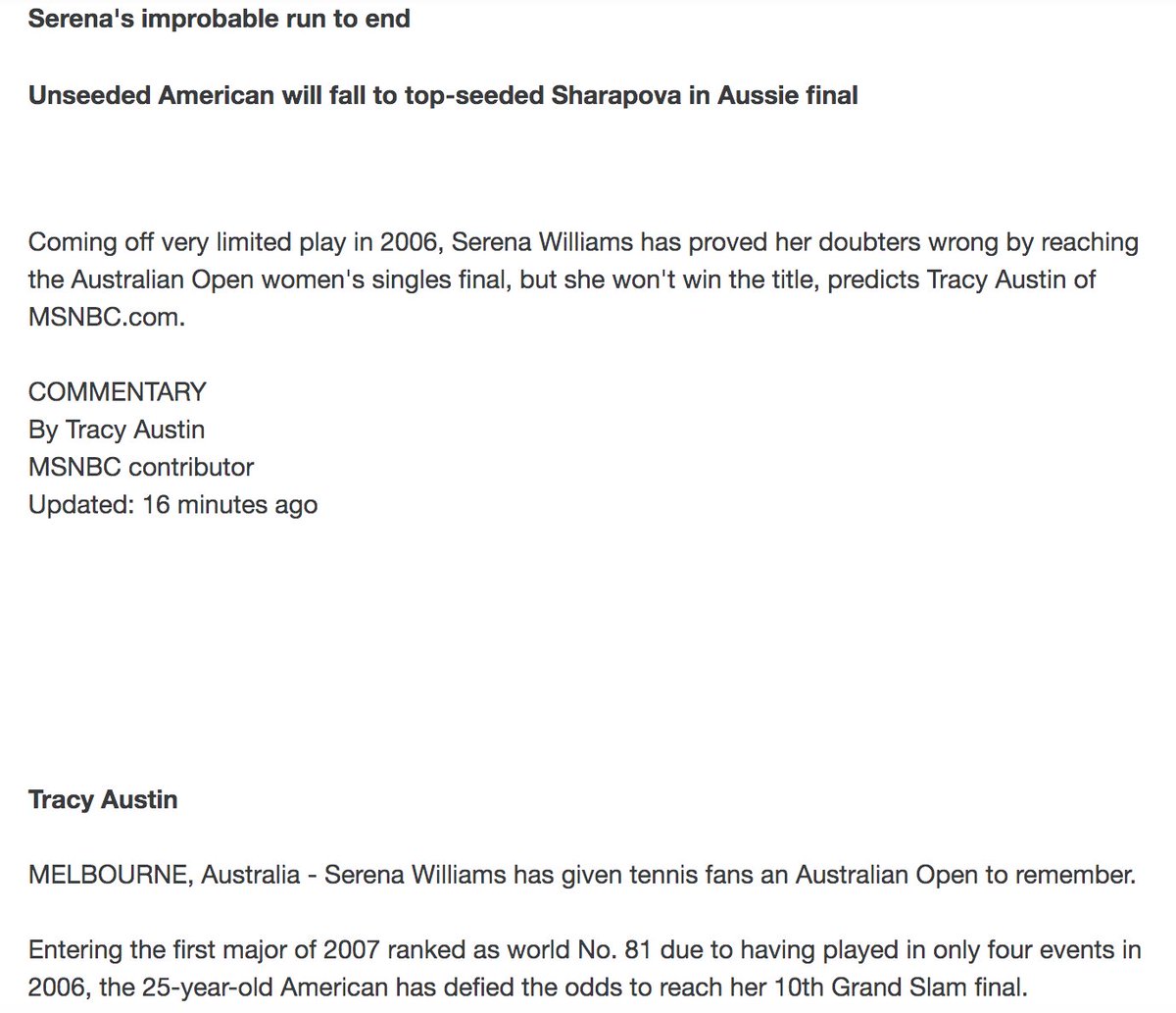 Serena, on guile, guts and sheer determination, reached the finals, where she would meet a familiar opponent: Maria Sharapova, the #1 player in the world. Former slam champion Tracy Austin wrote her on article on the impending final, giving Serena no chance.