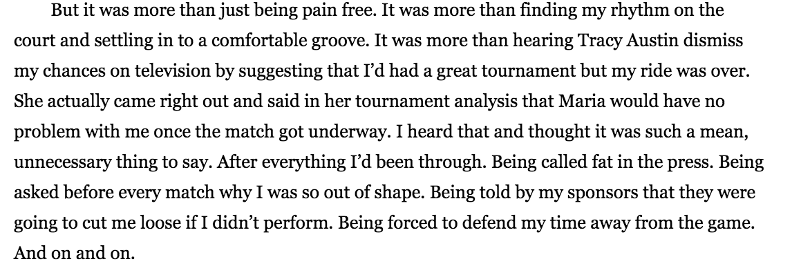 Serena was aware of the criticisms and used them to fuel her fire for the final match against Sharapova.