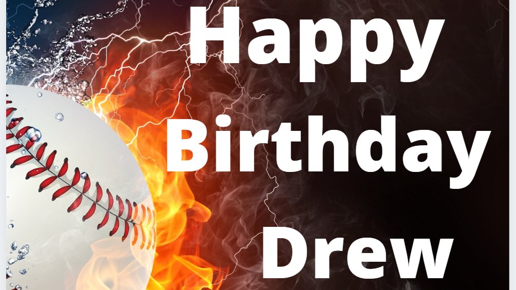 DBATWebster's tweet image. We have a birthday in the house! Happy Birthday Drew! We hope you have a Grand Slam Day!!!!