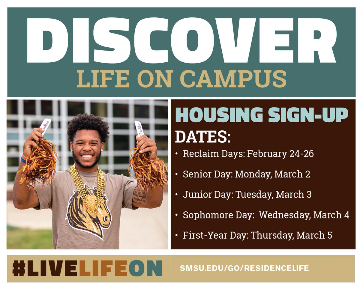SMSUToday's tweet photo. Housing Sign-Up Dates: Seniors 3/2, Juniors 3/3, Soph 3/4, 1st year 3/5. Discover life on campus: Reason #5 No monthly rent bill! #LiveLifeOn Explore the options: https://t.co/OXUj3E4K2U https://t.co/PVvGnFC57W