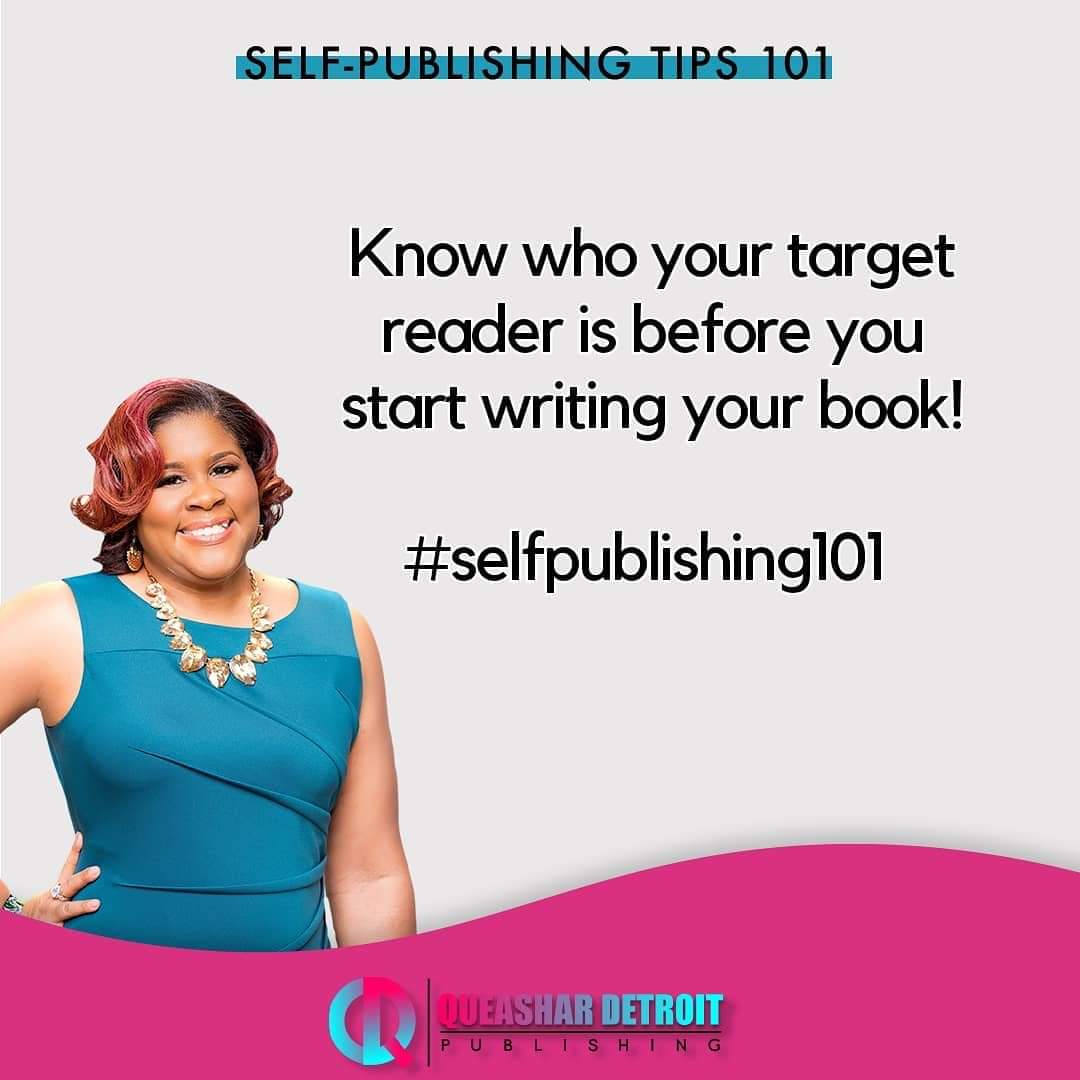 Know the needs of your target reader before you start writing your book. #writingtips #qdpublishing #knowyourtargetaudience #aspiringauthors #selfpublishing101