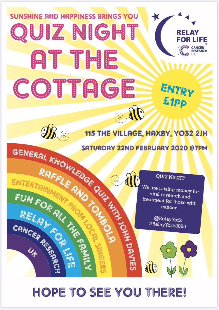 Come along to the #QuizNight at #TheCottageHaxby this #Saturday to test your general knowledge, enjoy live music &amp; hopefully you might win on the raffle / tombola too! See poster for more details <a href="/RelayYork/">Relay For Life York</a> #RelayYork #RelayYork2020 #Haxby #York #SunshineAndHappiness #CRUK