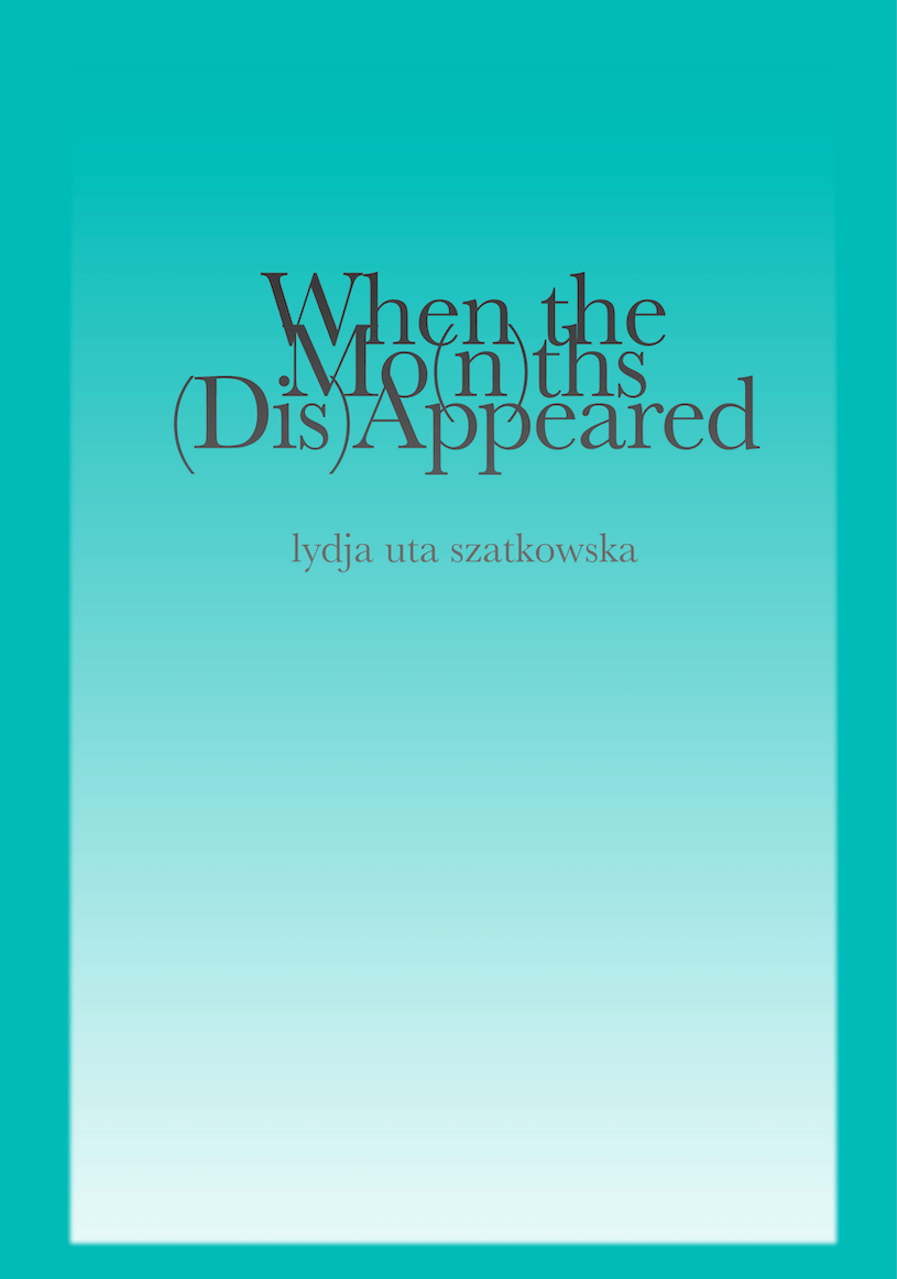 DamGoodPress's tweet photo. *pre-order* When the Mo(n)ths (Dis)Appeared by lydja uta szatkowska *pre-order* https://t.co/R6okIlf4aK https://t.co/iSFyi5QCp2