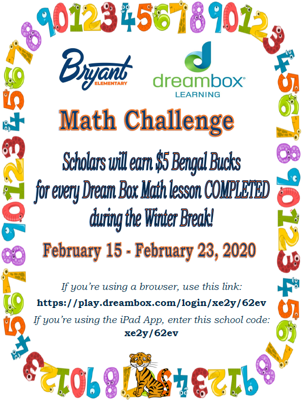TeamBryantES's tweet photo. Winter Break is a great time for our #teamBryantES scholars to relax &amp; rejuvenate. It's also a great time to get in extra math practice. Scholars can log in to @DreamBox_Learn for math practice &amp; earn Bengal Bucks for every lesson they complete during the break! #CobbMath https://t.co/FTozuqLiK2