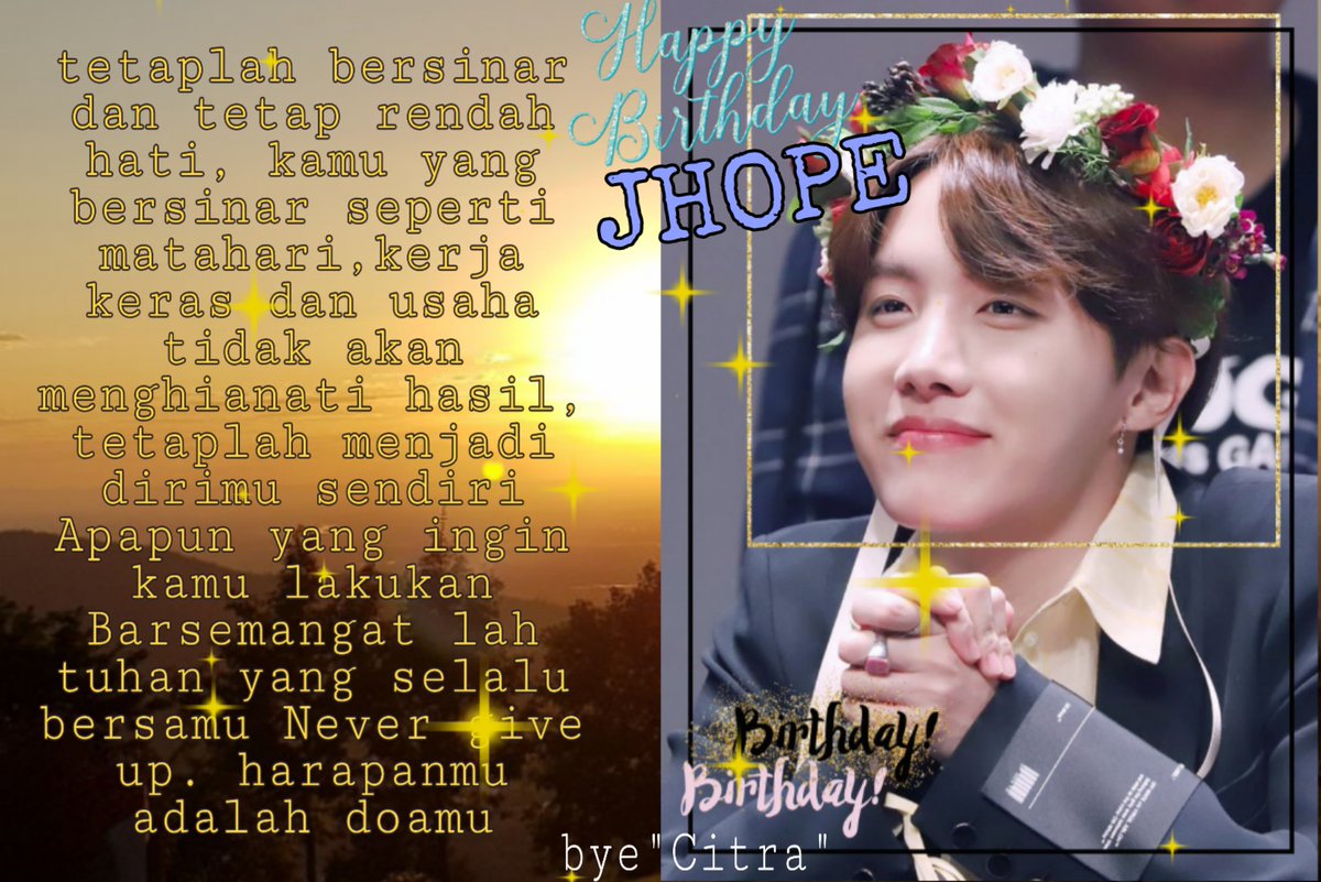 lestari606's tweet photo. HAPPY BIRTHDAY JHOPE My SUNSHINE
#OurRemedyJhope
#HappyHopeTime
#HopeAlwaysHere
#OurPrettyHobi
#HAPPYJHOPEDAY
#ILOVEJHOPE
#HappyBirthdayJhope
#LightOfHopeDay
#LovelyHopeChallenge
#WithJhopeOnTheSide
#GENIUSHOPE_GA 
@KimMay2017 @BTS_twt
@nuna_vk 
@nana_jyoongi93 https://t.co/95QueD64B6