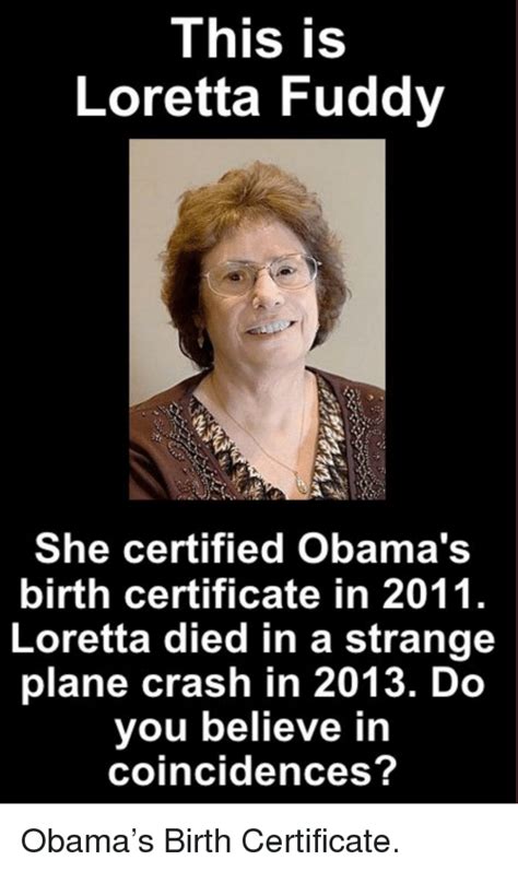 Thomas Woods (deceased) this SSN was issued March 17,1977 which Barry soetoro never lived or Born in Connecticut, all based off a "Copy" of a birth certificate. Retired immigration officer John Sampson confirmed. The actual "Copy" was created by Loretta Fuddy