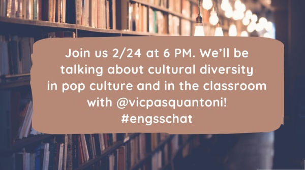 Join us for our combined #engsschat next Monday, February 24 at 6PM CST. We will be talking 'Pop Culture, Diversity, and the ELA/SS Classroom' with @vicpasquantonio! 

#engchat #sschat #edchat #elachat #medialiteracy #diversity
