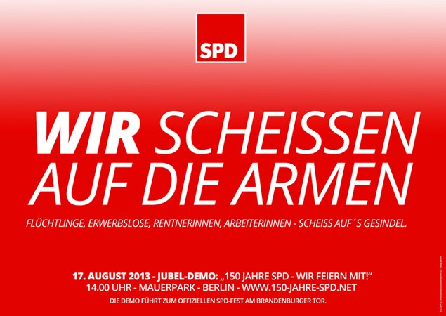 DasKwerdenker's tweet photo. Liebe #SPD, dass hier ist wenigstens ehrlich. Altes Wahlplaket von 2013 - Jubel Demo - immer noch aktuell. https://t.co/CeYJlDcMjn