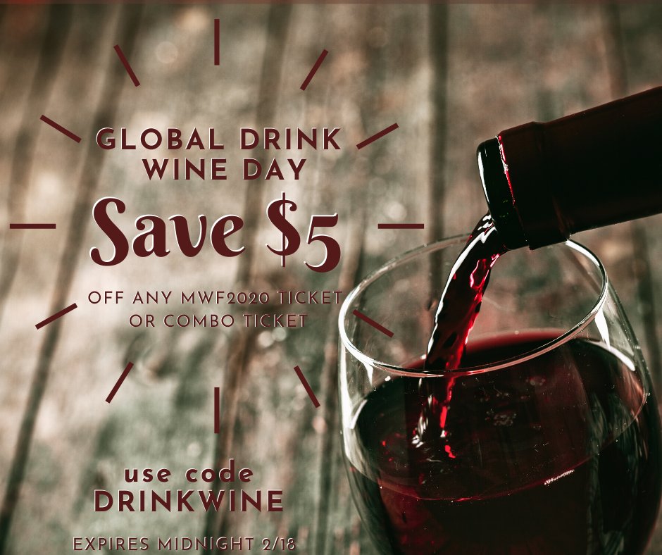 Who needs a reason to drink wine? Not us! But here's an excuse to save $5 on #MWF2020 tickets for #GlobalDrinkWineDay. Get tickets ---> bit.ly/MWF_2020