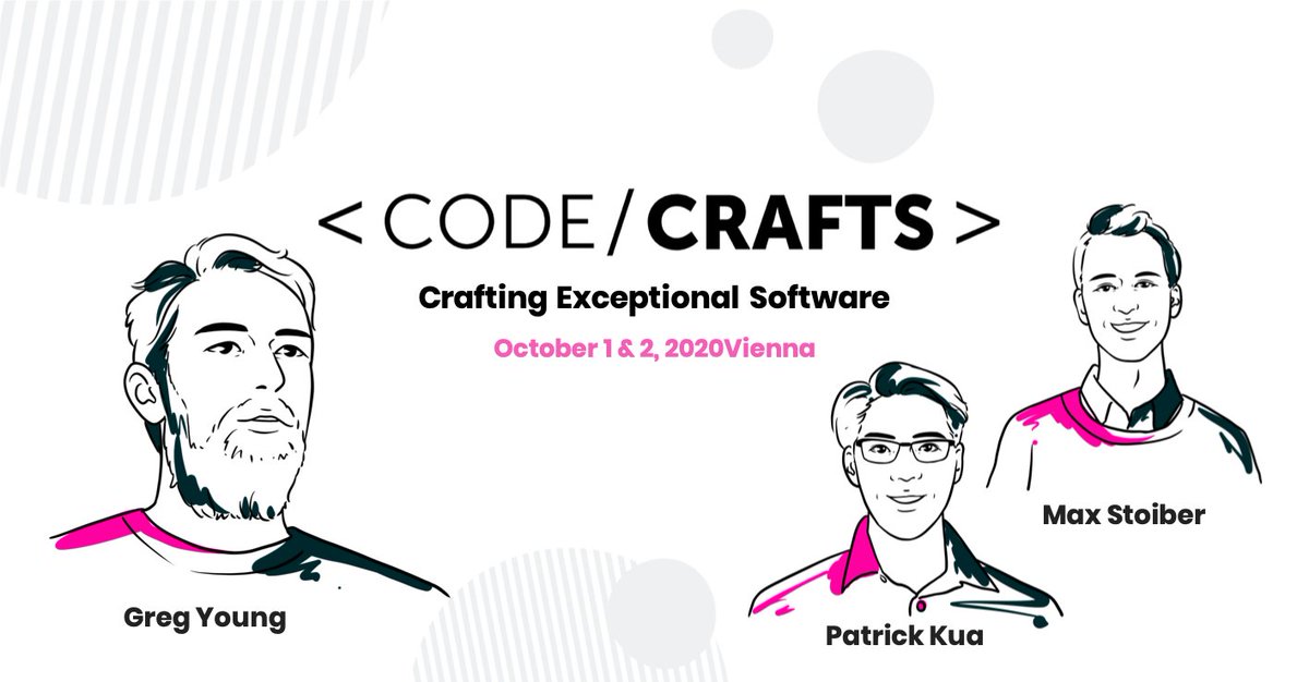 🎉 We are happy to announce:

CodeCrafts - a conference all about crafting exceptional software.
Happening October 1 &amp; 2, 2020 in Vienna 🇦🇹

👉 Early Bird Tickets are available
👉 CfP starts March 1st

More at code-crafts.com

<a href="/mxstbr/">Max Stoiber</a>, <a href="/gregyoung/">Greg Young</a> &amp; <a href="/patkua/">Pat Kua</a> will join us!