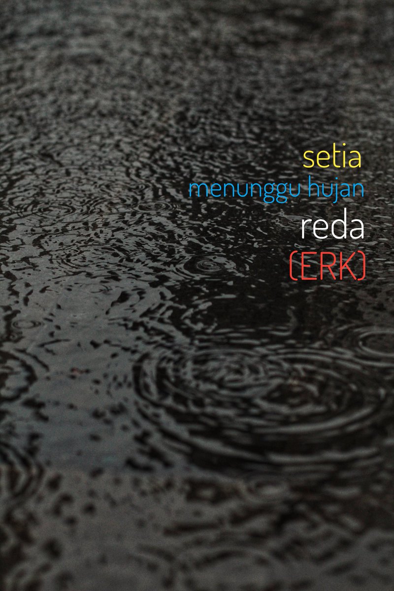 Setia menunggu hujan reda @efekrumahkaca, image size:800x1200
