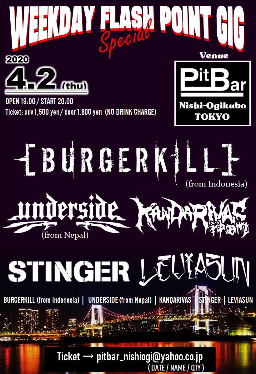 pitbar_nishiogi's tweet photo. 前売予約受付中！

★4.2(thu)
"WEEKDAY FLASH POINT GIG SPECIAL"
@西荻窪Pit Bar

■BURGERKILL (Indonesia)
■UNDERSIDE (Nepal)
■KANDARIVAS
■STINGER
■LEVIASUN

open 19:00
start 20:00

adv 1,500 yen
door 1,800 yen
NO DRINK CHARGE

📩Ticket→ pitbar_nishiogi@yahoo.co.jp https://t.co/14UnqPh4ZL