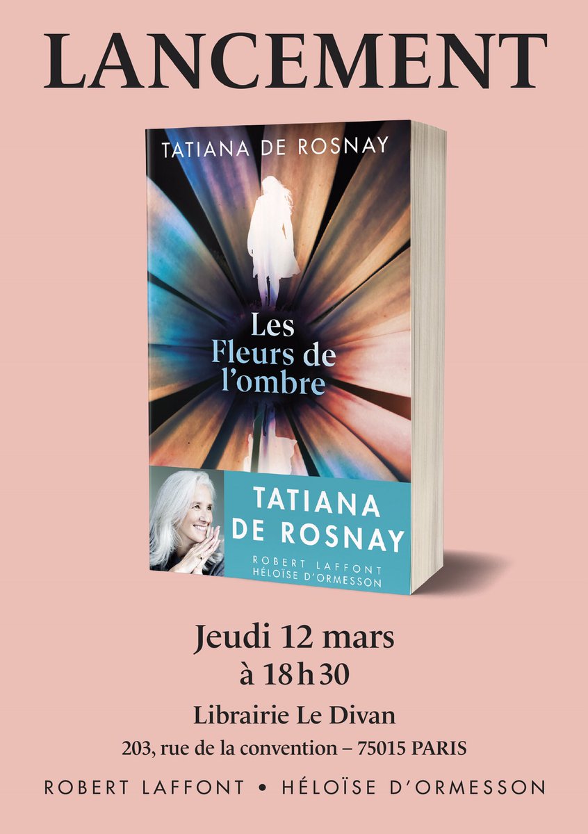 tatianaderosnay's tweet photo. Dédicace lancement 🚀 jeudi 12 mars 18h30 #librairieledivan 75015 #lesfleursdelombre @robert_laffont @EditionsHO ✍🏻✍🏻 please come !😊 @divanlibrairie https://t.co/ICsUFAY5Kc