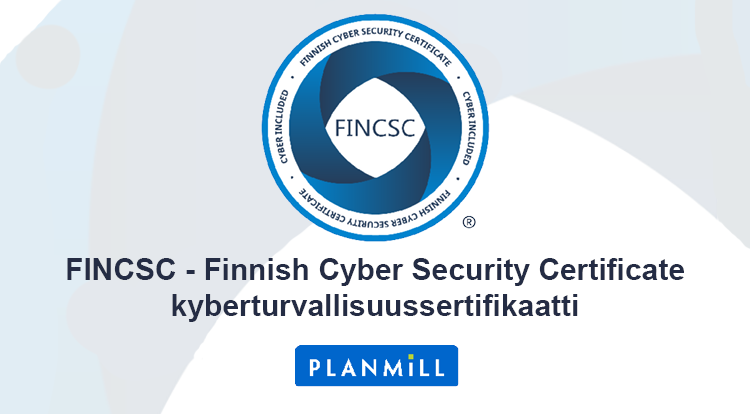 PlanMill's tweet photo. Meille myönnetty #FINCSC-kyberturvallisuussertifikaatti merkkinä kyvystä huolehtia tietoturvasta ja tietosuojasta sekä taidoista tarjota luotettavat palvelut asiakkaille. #kyberturvallisuus https://t.co/CoqVhtfxui https://t.co/iW3mcGKSxv