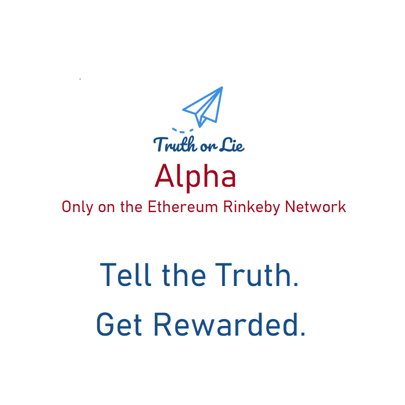 TruthOrLie8's tweet photo. Your fact checks may be rewarded in the form of ether! Check out this new crowdsourcing and blockchain-enabled platform! The alpha version (on the Rinkeby Testnet) is at https://t.co/OUvU7w7pZt. 

Make your voice heard and determine the truth for yourself! https://t.co/9LqgvJcqJc