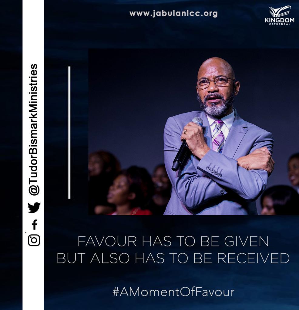 Favour has to be given, but also has to be received.  #AMomentOfFavour #BishopTudorBismark #NLCC #KingdomCathedral