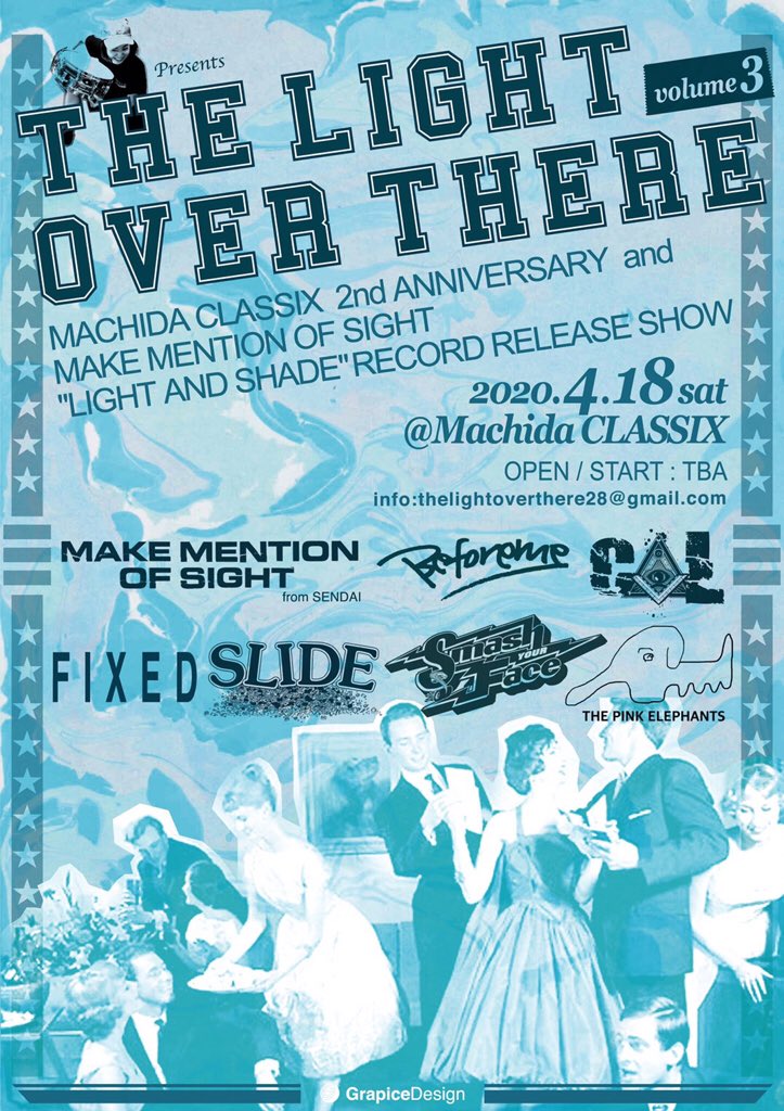 Whatwebelieve's tweet photo. 2020.4.18 sat #町田CLASSIX
THE LIGHT OVER THERE vol.3

町田CLASSIX 2周年 &amp;
MAKE MENTION OF SIGHT
"LIGHT AND SHADE"レコ発！

open/start 未定 
adv/door￥未定

#CAL
#SLIDE
#FIXED
#BeforeMe
#SMASHYOURFACE
#MAKEMENTIONOFSIGHT
#THEPINKELEPHANTS
《FLYER》#GrapiceDesign https://t.co/C60zTzwsnZ