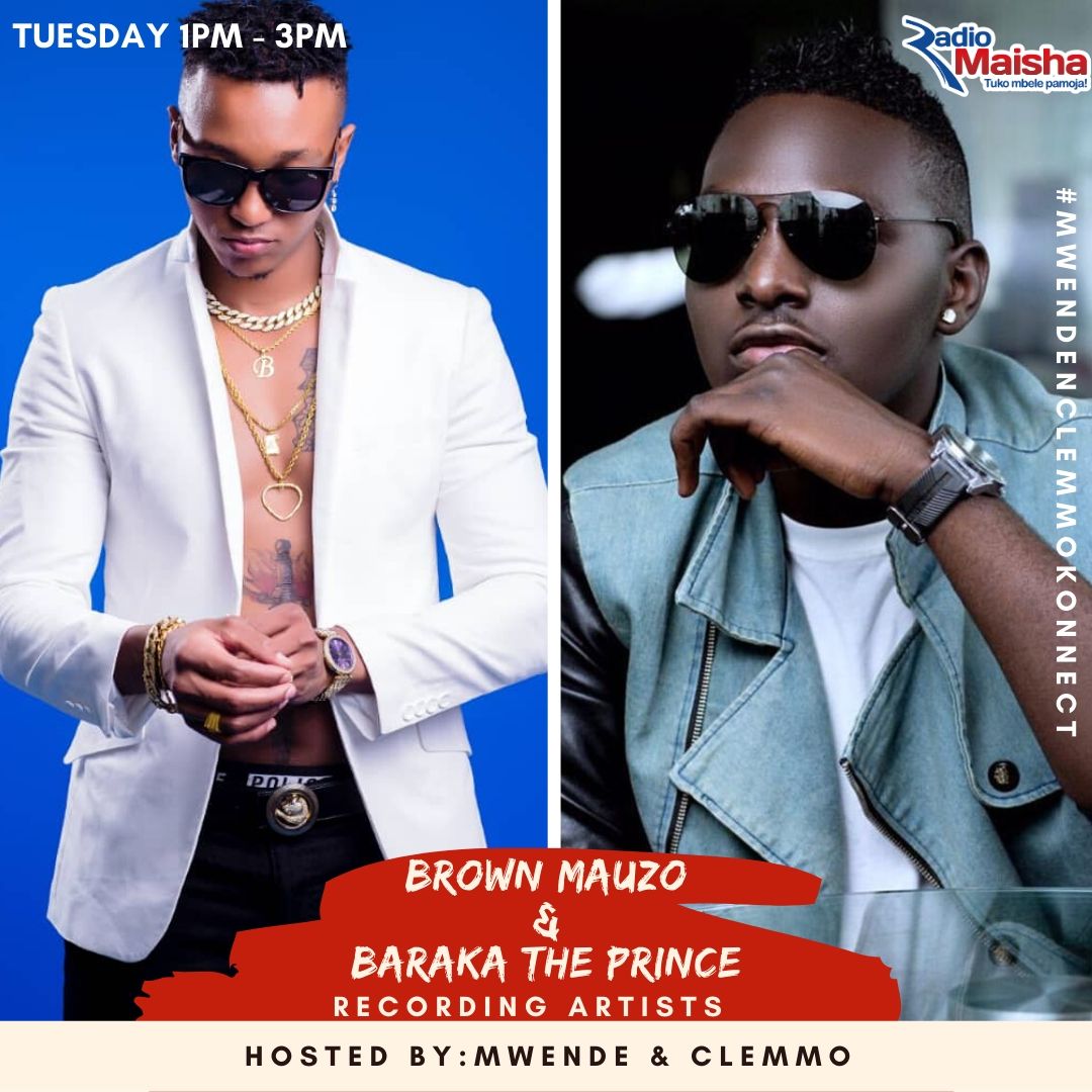 radiomaisha's tweet image. Brown Mauzo na Barakah The Prince watakuwa nasi in studio toka mida ya saa saba. Keep it right here. #MwendeNClemmoKonnect