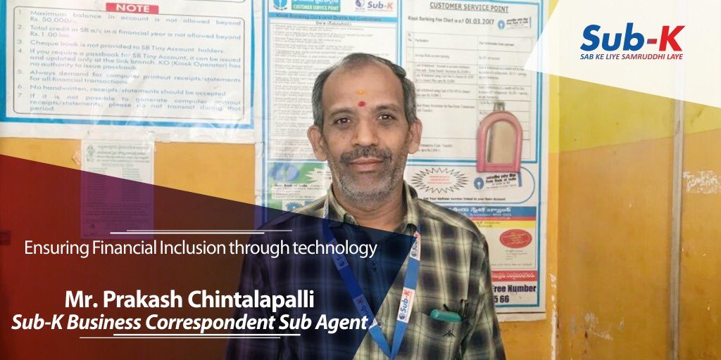 SubKIMPACT's tweet photo. Prakash Chintalapalli, a #dedicated #BCSA from Madanapalli joined Sub-K in 2016 to facilitate #basicbanking services in his area & also to be able to provide his family with a better #lifestyle. Sub-K is proud of his endeavors to promote our #mission of #financialinclusion. https://t.co/ep3fwOhH7I