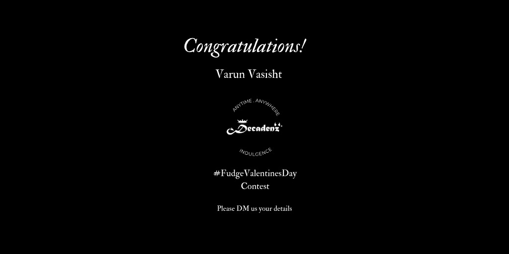 DecadenzIndia's tweet photo. Congratulation @varun4yaars on winning #FudgeValentinesday contest. 
Please share your contact details with us. https://t.co/8CXLfcbjuD