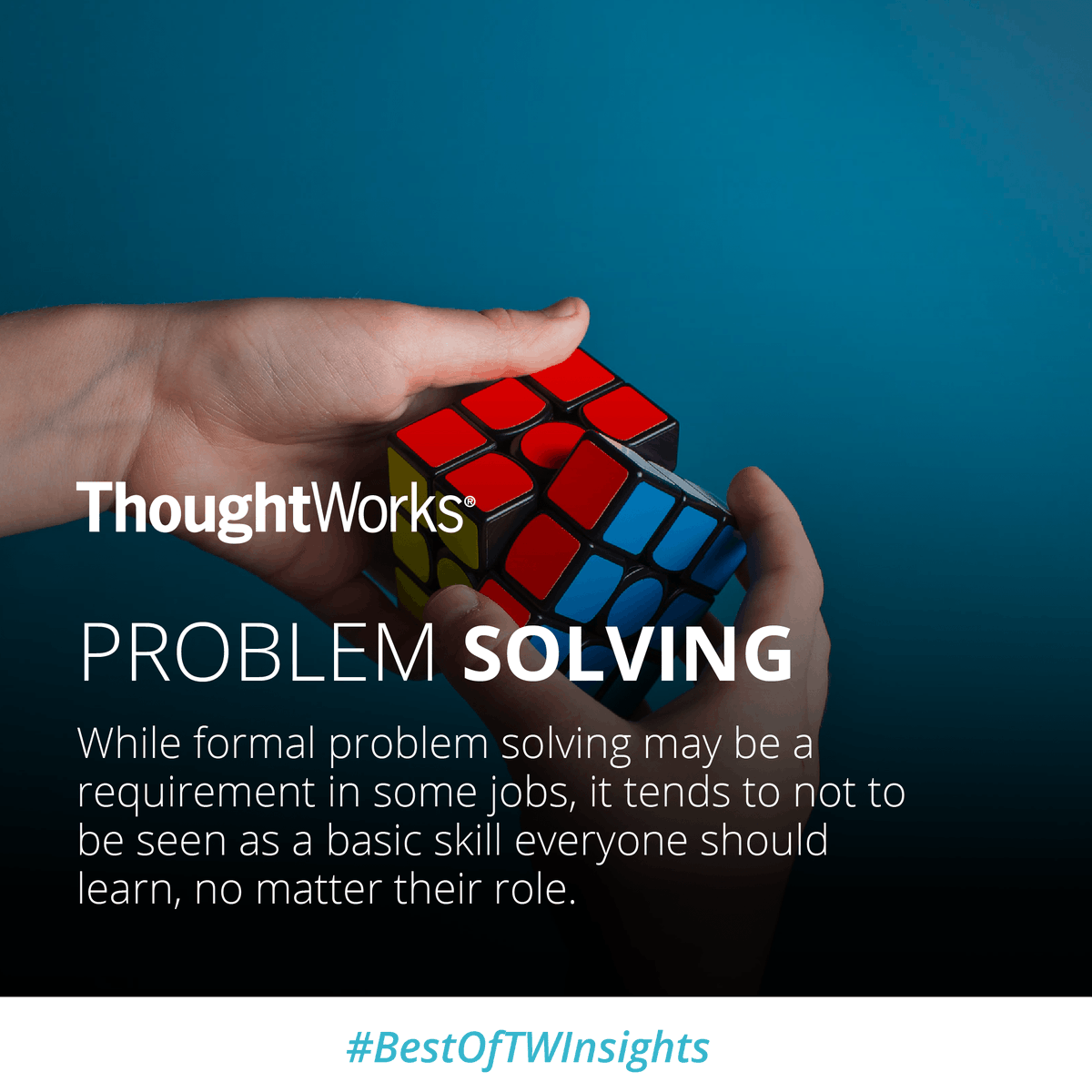 thoughtworks's tweet photo. What are the three essential elements needed to create the right climate for problem-solving? Read on in today's #BestOfTWInsights. https://t.co/LvWMQI2wIC #techtuesday #techthoughtstuesday https://t.co/Qy4EBABwi9