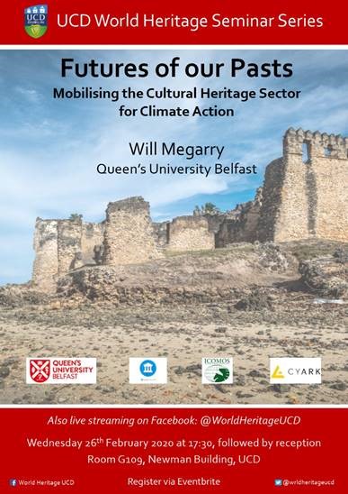 Our colleagues at @WrldHeritageUCD are holding an seminar on heritage and climate action! 🏰⛈️ The seminar will be held in Dublin but can also be accessed through Facebook live. Register here: bit.ly/2wb0RYx #climatechange #historicplaces Check out their poster here: