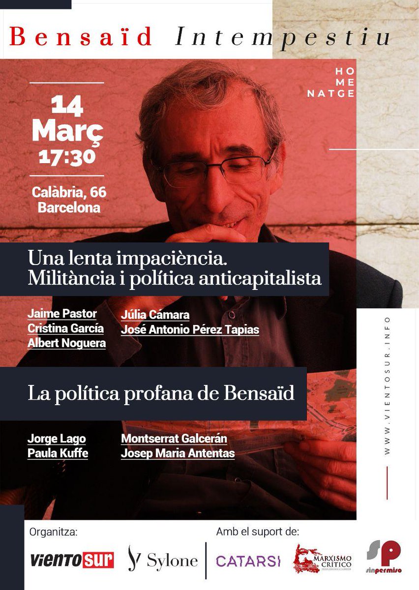 📢El 14 de març <a href="/FVientosur/">Viento Sur @fvientosur.bsky.social</a> i <a href="/SyloneEditorial/">Sylone Editorial</a> organitzem a Barcelona un acte d'homenatge a Bensaïd, per recordar la seva obra i trajectòria. 

🙋‍♀️Estaran <a href="/pastorj68/">Jaime Pastor</a> <a href="/lago_jorge/">Jorge Lago</a> <a href="/paulakuffer/">Paula Kuffer</a> <a href="/galceran_montse/">Montse Galcerán</a> <a href="/japtapias/">japtapias</a> Cristina Garcia <a href="/AlbertNogueraF/">Albert Noguera</a> <a href="/Vidadebohemia/">Julia Cámara</a> <a href="/jmantentas/">Josep Maria Antentas</a>