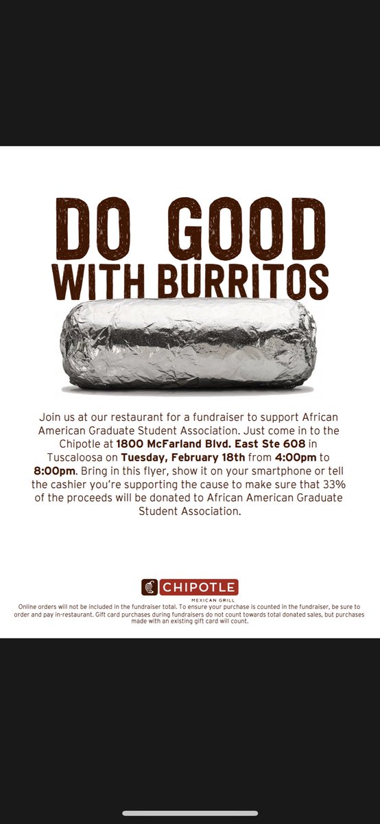 ‼️ TODAY ‼️A kind reminder to grab dinner at Chipotle on McFarland from 4-8pm. Show this flier to support our fundraiser! #aagsa #blackgrads #tuscaloosa #fundraiser #ttown #chipotle
