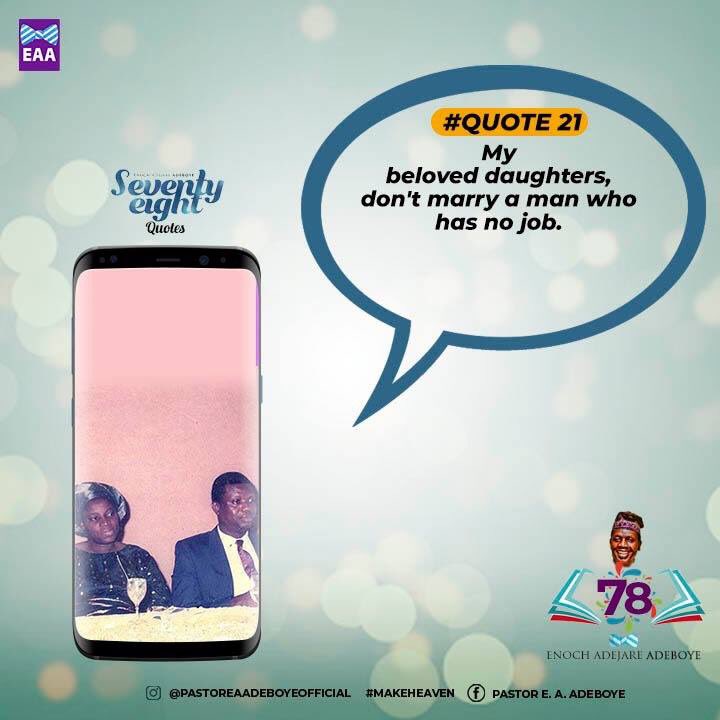 PastorEAAdeboye's tweet image. My beloved daughters, don’t marry a man who has no job.

#EAA78 #LetThereBeLight3