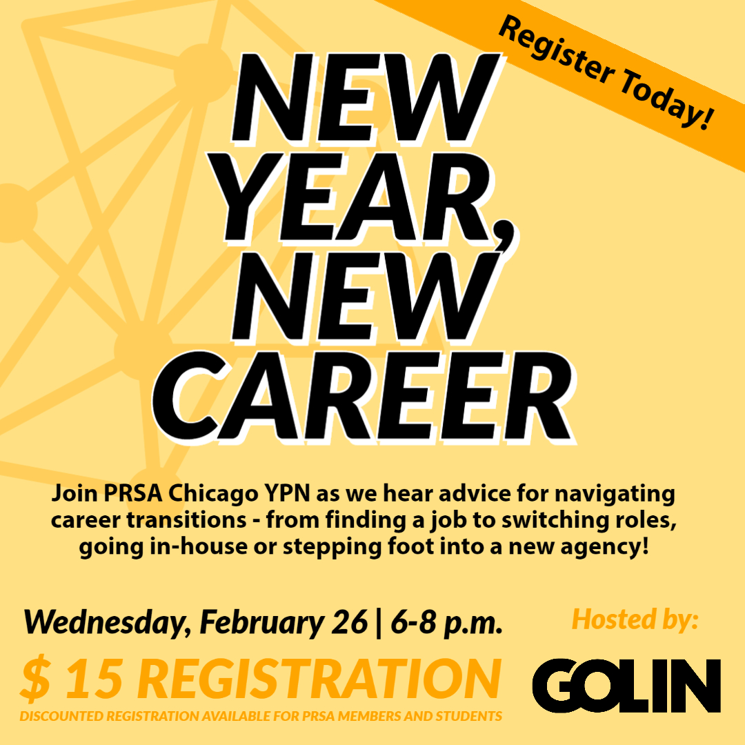 PRSAchicago's tweet photo. Need help navigating your 2020 career transition? Join PRSA Chicago's Young Professional Network at @GOLINglobal as we discuss methods for finding a job, switching agencies and making the transition from agency to in-house (or vice versa). Register now: https://t.co/rULxjFGhIb https://t.co/1PwDvMSJhc