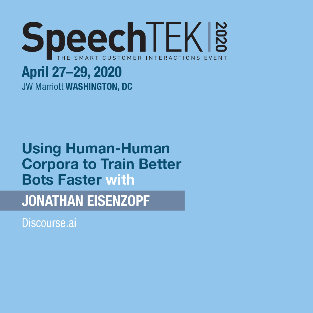 SpeechTEK's tweet photo. Learn to train better bots faster with @eisenzopf during his session at #SpeechTEK 2020. He's got 20 years and a wealth of experience to share. Find out more and register to be there! #bots @discourseai https://t.co/MBg36KHZBg https://t.co/lm2303ToYk