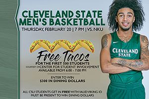 EngageCleState's tweet photo. Free Tacos to the first 500 CSU students before the @CSU_Basketball game on Thursday, Feb 20 from 6p - 7p @wolsteincenter. Students can also enter to win $300 in dining dollars! #VikeYeah #GoVikings https://t.co/YJHryoXUGs