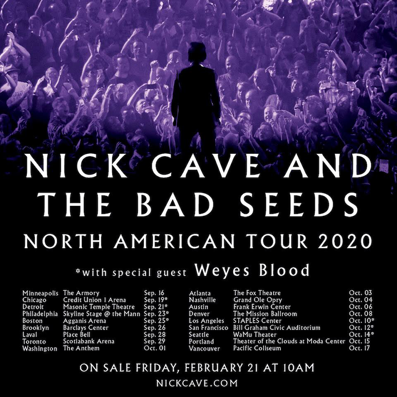 Nick Cave &amp; The Bad Seeds (<a href="/nickcave/">Nick Cave & The Bad Seeds</a>) announce North American tour with <a href="/WeyesBlood/">Weyes Blood</a> bit.ly/2SCMUeJ