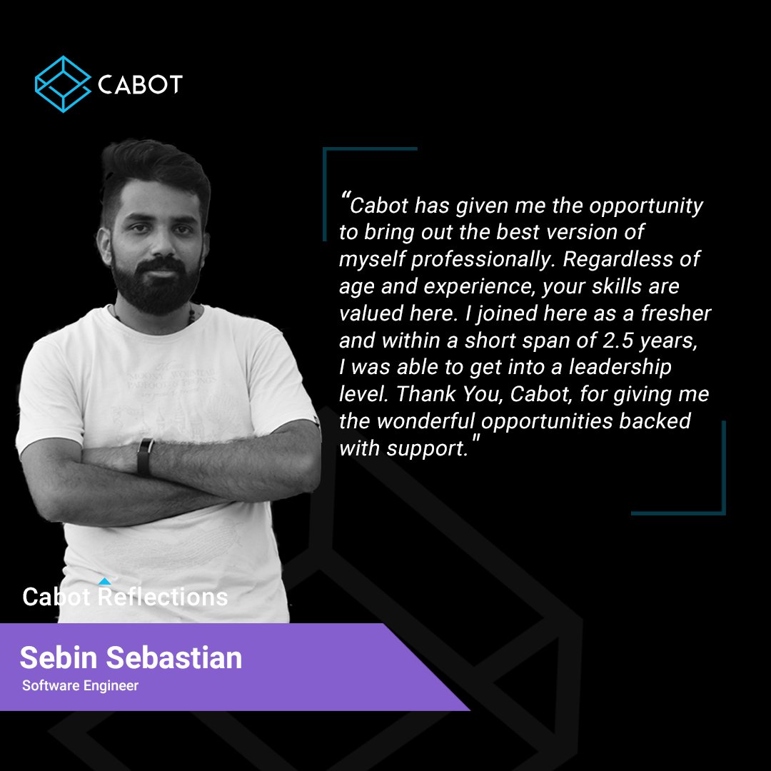 cabotsolutions's tweet photo. Have a look at what Sebin has to say about Cabot!
#Cabotreflections #wearecabot #cabotsolutions #infopark https://t.co/vIaGwrpSxj