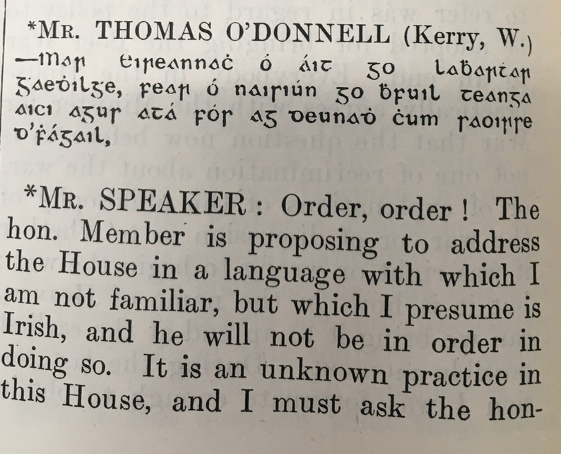 ThisDayIrish's tweet photo. This day 119 years ago – 19 February 1901 – Thomas O'Donnell, MP for West Kerry, spoke Irish in the House of Commons during his maiden speech.

The Speaker of the House, William Gully, interrupted, saying O'Donnell could not “address the house in any other language than English.” https://t.co/c23WriIXji