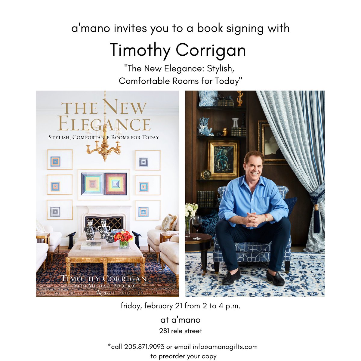 CorriganTimothy's tweet photo. Hey Birmingham! Join me at @amano_bham this Friday Feb 21 from 2-4 PM where I'll be signing copies of my new book "The New Elegance" @rizzolibooks #amanobham #amanogifts #mountainbrook #mountainbrookvillage #inbham #instagrambham #birmingham #interiordesigner https://t.co/FEkmlzlkXH