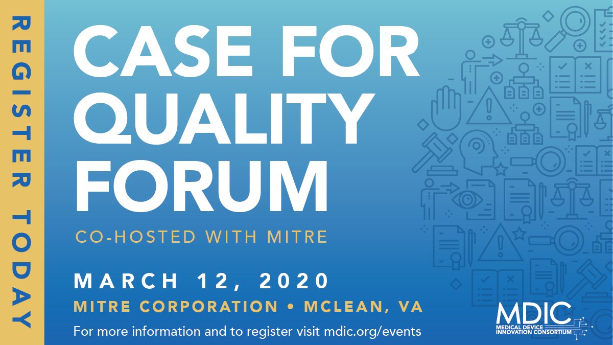 MDIConline's tweet image. Join MDIC for our next Case for Quality forum, co-hosted with @MITREcorp, in McLean, VA on March 12, 2020. We&apos;ll provide an update on the status of the VIP Operational Program and planned CfQ activities. Learn more and register: bit.ly/39IyqiV