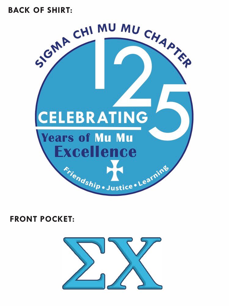 Shirts for the upcoming 125th anniversary of the Mu Mu chapter. Link will be available soon, keep your eyes peeled!
