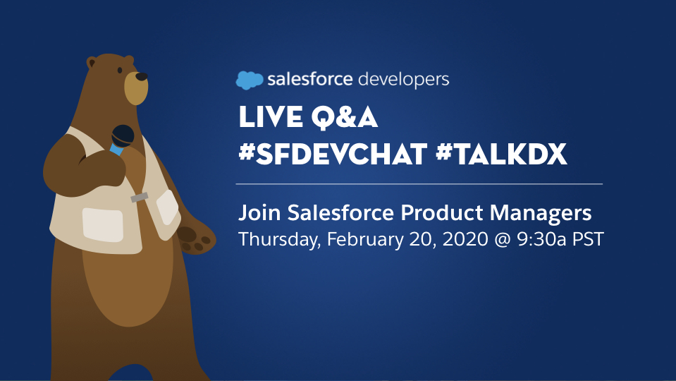 SalesforceDevs's tweet image. Join our Twitter broadcast from 9:30-10:30a PST, Thursday 2/20 to get answers live from Salesforce Product Managers! Can’t wait? Submit your questions now using the hashtags #SFDevChat and #TalkDX sforce.co/2SDBDKW